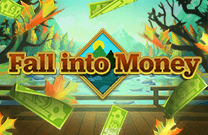 Fall into Money